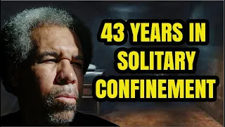 Albert Woodfox: 43 Years in Solitary Confinement