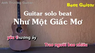 Karaoke Như Một Giấc Mơ - Mỹ Tâm Guitar Solo Beat Acoustic | Anh Trường Guitar