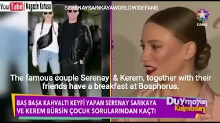 Serenay Sarıkaya and Kerem Bürsin New Video Report with English Subtitles
