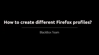 How to create different Firefox profiles?