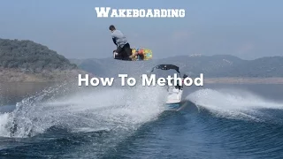 How to Method - Wakeboarding -  Step by Step