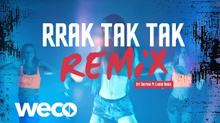 ಎರಿ ಕ್ವೆರಿಮಿ ಅಡಿ ಲ್ಯಾಂಡಿ ರೋಕೊ - RRAK TAK TAK 💣 REMiX (ಅಧಿಕೃತ ವೀಡಿಯೊ)