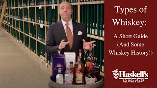 Types of Whiskey: A Short Guide (And Some Whiskey History!)