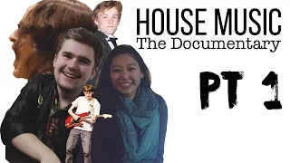 House Music - The Documentary | Part 1