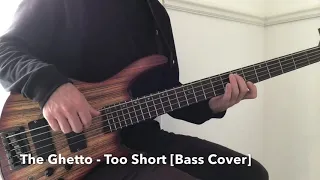 The Ghetto - Too Short [Bass Cover]