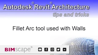 Autodesk Revit: Fillet Arc Tools used with Walls
