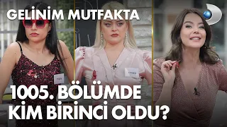 Gelinim Mutfakta 1005. Bölümde gün birincisi kim oldu? 14 Ekim 2022