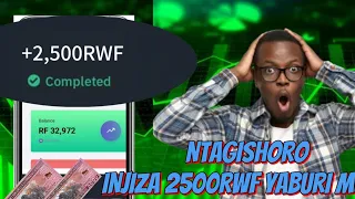 Ntagishoro injiza agera kuri 2500RWF yaburimunsi || ukowakorera amafaranga online ntagishoro