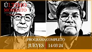 #ÚltimoMomento | PROGRAMA COMPLETO | 14.03.2024 | #CabildeoDigital