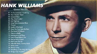 Hank Williams Greatest Hits 2021 - Hank Williams Best Songs Collection