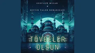 Tövbeler olsun (feat. Seyyid Taleh Boradigahi)