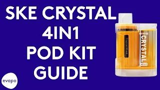 SKE Crystal 4-in-1 pod kit guide