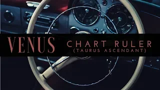 Chart Ruler | Venus - Taurus Rising