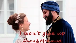 Anna&Mahmud ~I Won't Give Up~Kalbimin Sultani