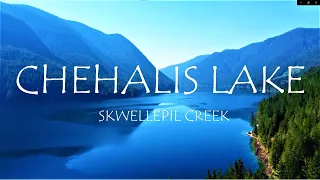 Skwellepil Creek,, Chehalis Lake. *Camping, Aug 2022*