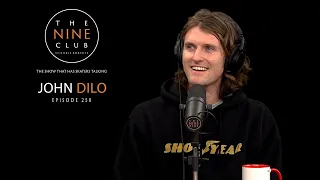 John Dilo | The Nine Club With Chris Roberts - Episode 250