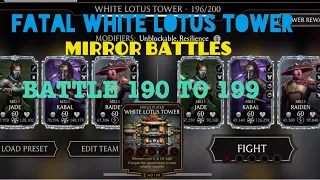 Fatal White Lotus Tower Mirror Battles 190 to 199+Rewards | MK Mobile Gaming