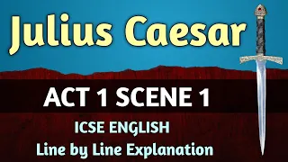 Julius Caesar - Act 1 Scene 1 line by line explanation in hindi | ICSE | English For All | class 9