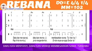 #REBANA#[ DAKU KAN MEMUJI ] -Versi indonsia & Batak -Partitur lagu Do = E, 4/4,1/4, MM 102