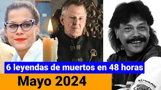 6 Famosos fallecidos en las últimas 72 horas 8 de mayo