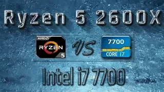 Ryzen 5 2600X vs i7 7700 Benchmarks | Gaming Tests Review & Comparison