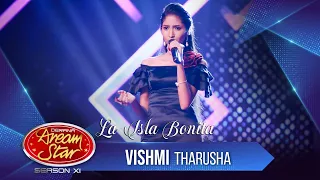 "La Isla Bonita" | Vishmi Tharusha | Dream Star Season11