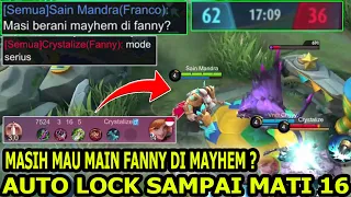 FANNY MAU SERIUS MAIN? OKE AUTO GW INCAR SAMPAI MATI 15X WKWK - Mobile Legends