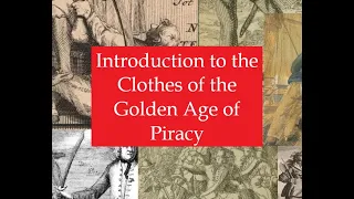 Introduction to the Clothes of the Golden Age of Piracy