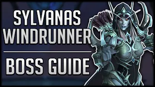 SYLVANAS WINDRUNNER RAID GUIDE - Normal / Heroic Sanctum of Domination Boss Guide