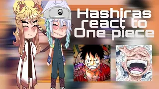 •Hashiras react to One piece• ||1/1||•🇧🇷🇺🇲•