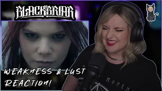 BLACKBRIAR - Weakness and Lust | REACTION