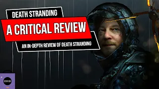 Death Stranding: A Critical Review