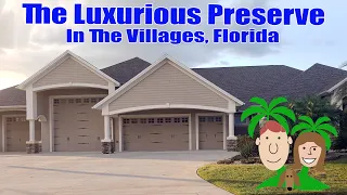 The Luxurious Preserve Neighborhood in The Villages, Florida