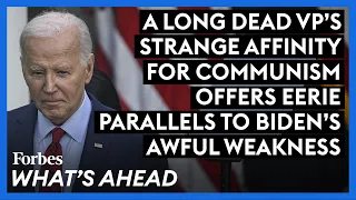 A Long Dead VP's Strange Affinity For Communism Offers Eerie Parallels To Biden's Awful Weakness