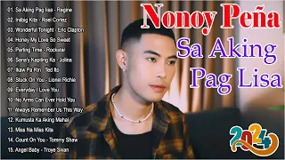 SA AKING PAG IISA | Nonoy Peña Hits Songs 2024 - Nonoy Peña Newest OPM Trending Songs 2024