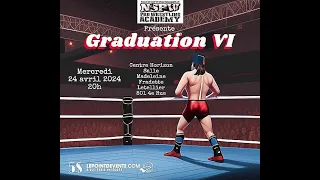 NSPW Pro Wrestling Academy présente Graduation VI