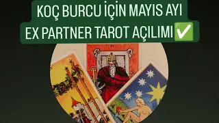 KOÇ BURCU İÇİN MAYIS AYI#expartner AÇILIMI ✅#koçburcu #tarot #tarotonline