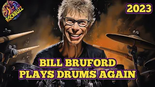 BILL BRUFORD 2023 Unexpected Return To The Drum Kit John Wetton Celebration Hackett Asia Paul Green