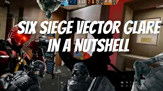 Six Siege Vector Glare In A Nutshell/ w/Friends