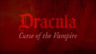 Dracula: Curse of the Vampire - out now!