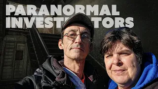 Truly Terrifying Paranormal Investigations