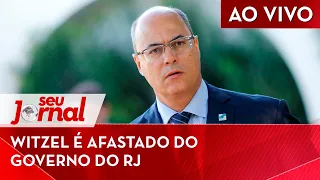 🔴 Witzel é afastado do governo do RJ –  ONU critica Bolsonaro SJ 28/08