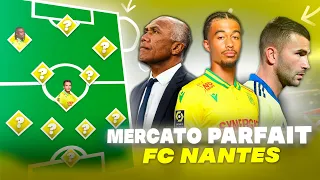 🇫🇷 MON MERCATO PARFAIT du FC NANTES 2024/2025 - "La Révolution" !!