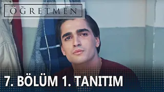 Öğretmen 7. Bölüm Tanıtımı