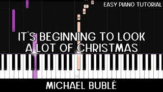 Michael Bublé - It's Beginning To Look a Lot of Christmas (Easy Piano Tutorial)