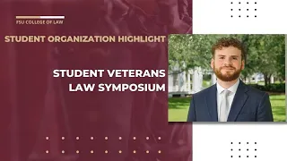 Student Organization Highlight: Student Veterans Law Symposium