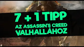 7+1 tipp az Assassin's Creed Valhallához!