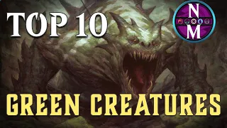 MTG Top 10: Green Creatures | Magic: the Gathering | Episode 348