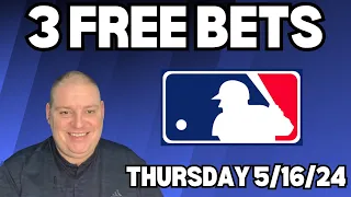 Thursday 3 Free Betting Picks & Predictions - 5/16/24 l Picks & Parlays l #mlbbets