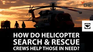 How do Helicopter Search & Rescue Crews Help Those in Need?